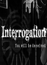 Interrogation: You will be deceived汉化版